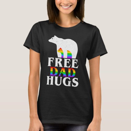 Bear Dad Free Dad Hugs Rainbow Flag Lgbt Gay Pride T_Shirt