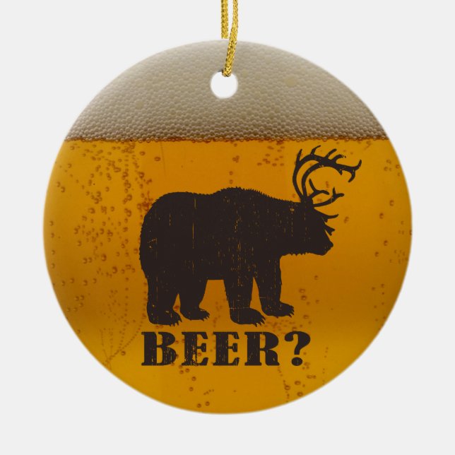 Bear,  Deer or Beer? Ceramic Ornament (Front)