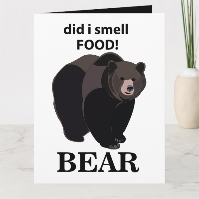 Bear Did I Smell Food Funny Bear Card (Front)