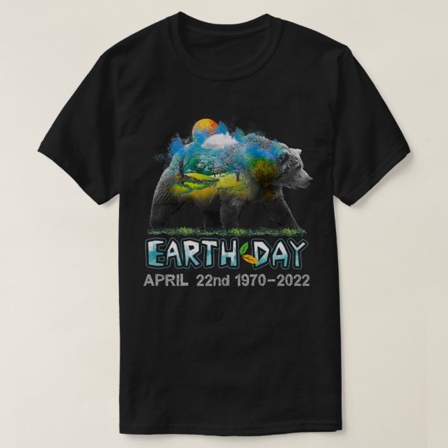 Bear Earth Day April 22nd 1970 2022 Nature Protect T-Shirt (Design Front)