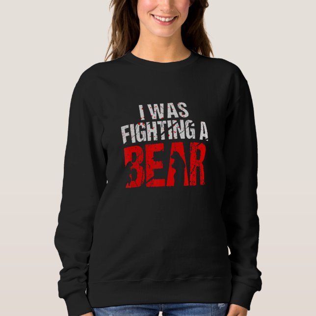 Bear Fighting Broken Leg Bone Recovery Injury Sweatshirt (Front)