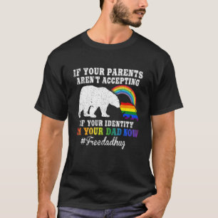 Bear  Free Dad Hugs LGBT Flag Rainbow LGBTQ Father T-Shirt