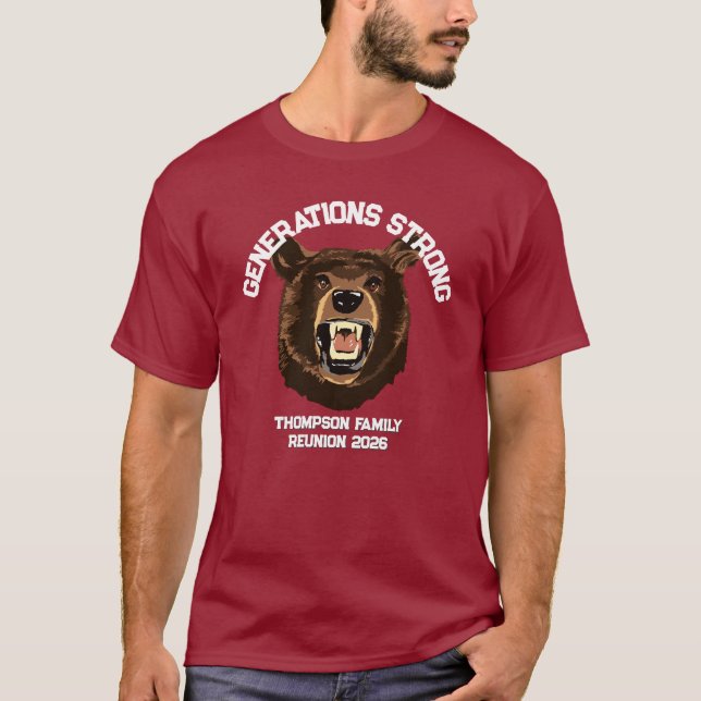 Bear “Generations Strong” Custom Family Reunion  T-Shirt (Front)