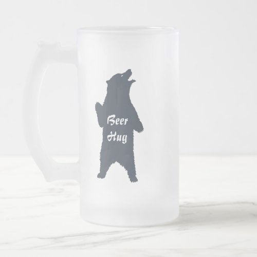 Bear Hug Custom Typography Humor Frosted Glass Beer Mug