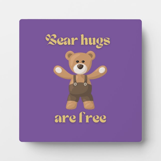 Bear hugs are free           plaque (Front)