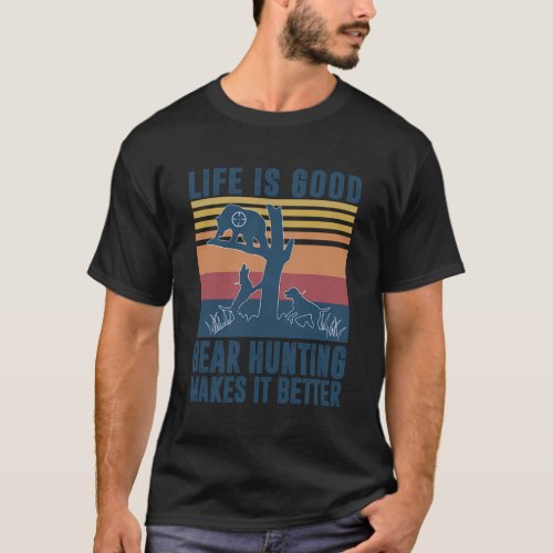 Bear Hunting For Black Grizzly Hunter T_Shirt