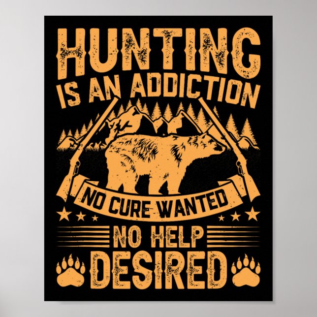 Bear Hunting Men Saying Hunters Quote Hunter  Poster (Front)