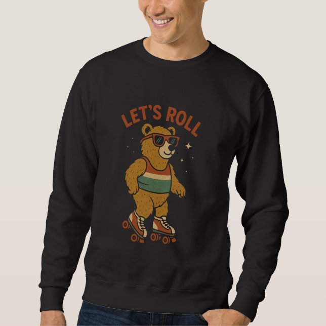 Bear on Roller Skates Let's Roll Retro Comic Book  Sweatshirt (Front)