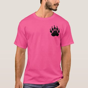Bear Paw And Woof T-shirt by FUNNSTUFF4U at Zazzle