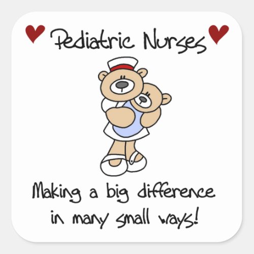 Bear Pediatric Nurses T_shirts and Gifts Square Sticker