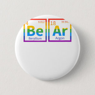 Bear Periodic Table Gay Bear LGBT Pride Rainbow Fo Button