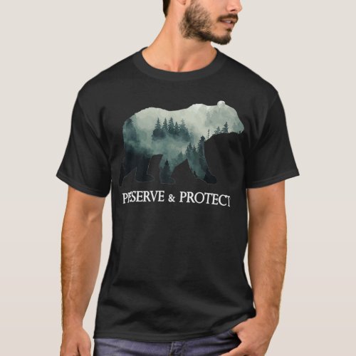 Bear Preserve  Protect Climate Change T_Shirt