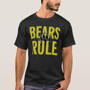 Bear pride Bears Rule Bear Paw T-Shirt