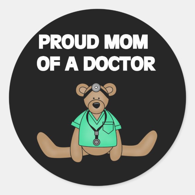 Bear Proud Mom of Doctor Classic Round Sticker (Front)