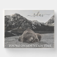 Bear Relax You're on Mountain Time Cabin Decor