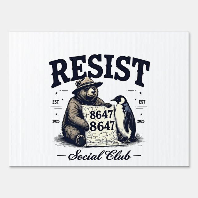 Bear Resist Protect National Park Anti Trump 8647  Sign (Front)