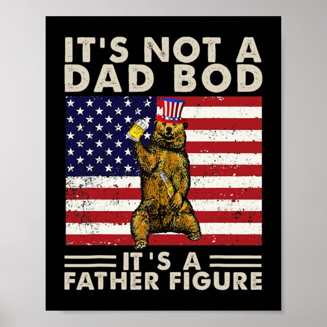 Bear Retro Its Not A Dad Bod Its A Father Figure U Poster (Front)