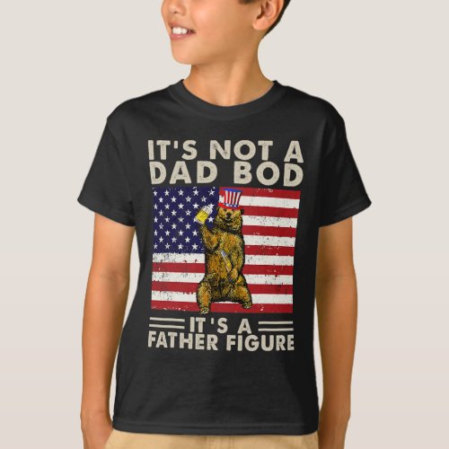 Bear Retro Its Not A Dad Bod Its A Father Figure U T_Shirt
