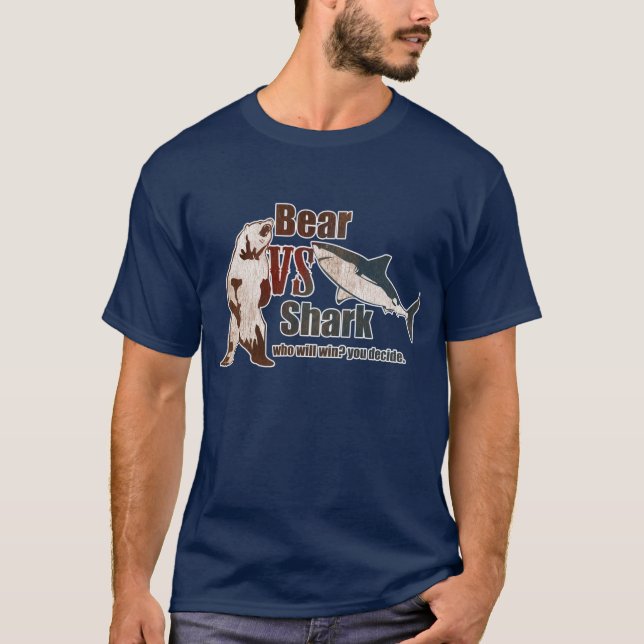 Bear vs. Shark, who will win? T-Shirt (Front)