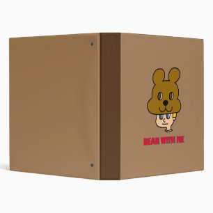 Bear with Me 3 Ring Binder