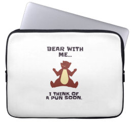 Bear with me I think of a pun soon Laptop Sleeve