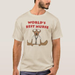 Bear World's Best Nurse T-shirts and Gifts