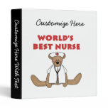 Bear World's Best Nurse T-shirts and Gifts 3 Ring Binder