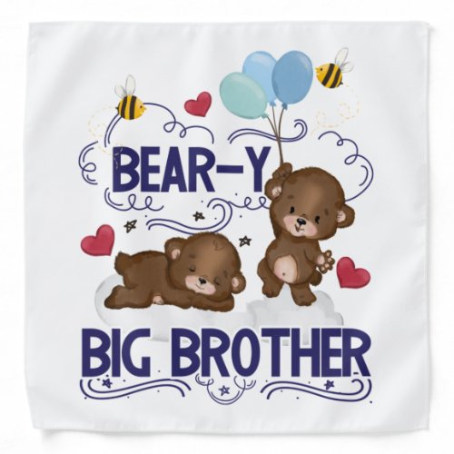 Bear_y Very Big Brother Sibling Pun Bandana