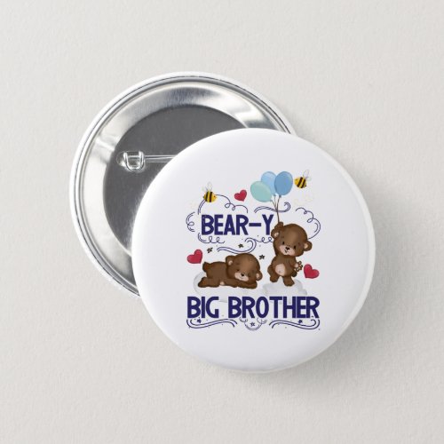 Bear_y Very Big Brother Sibling Pun Button
