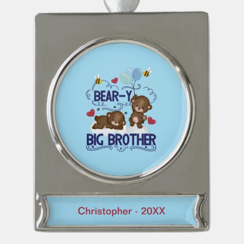 Bear_y Very Big Brother Sibling Pun Silver Plated Silver Plated Banner Ornament