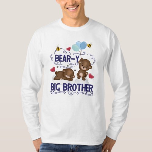 Bear_y Very Big Brother Sibling Pun T_Shirt