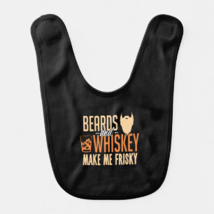 Beard And Whiskey Make Me Frisky Baby Bib
