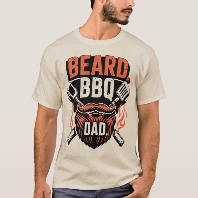 Beard BBQ Dad Funny Father’s Day Shirt (Front)