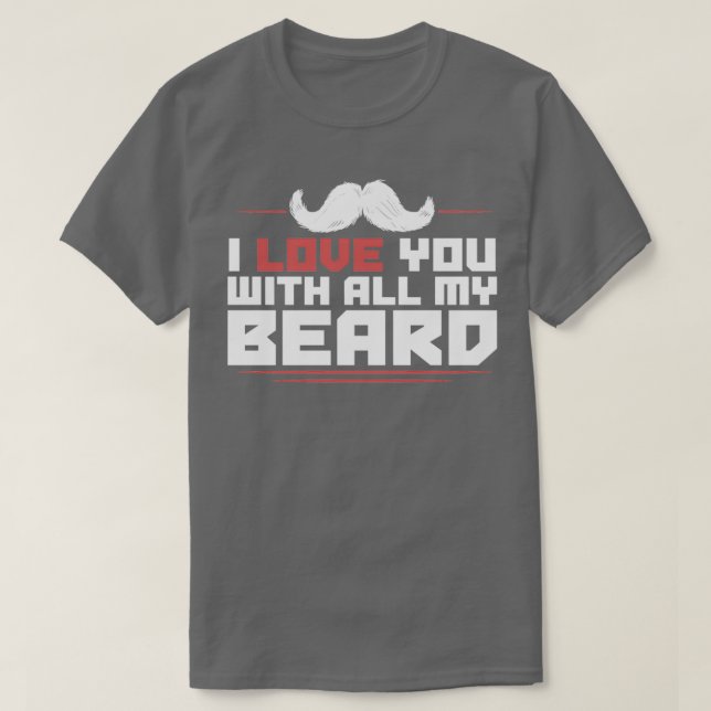 Beard bearded beard bearded gift 23 T-Shirt (Design Front)