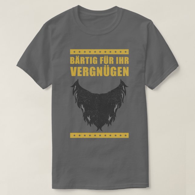 Beard Bearded Funny Saying Gift T-Shirt (Design Front)