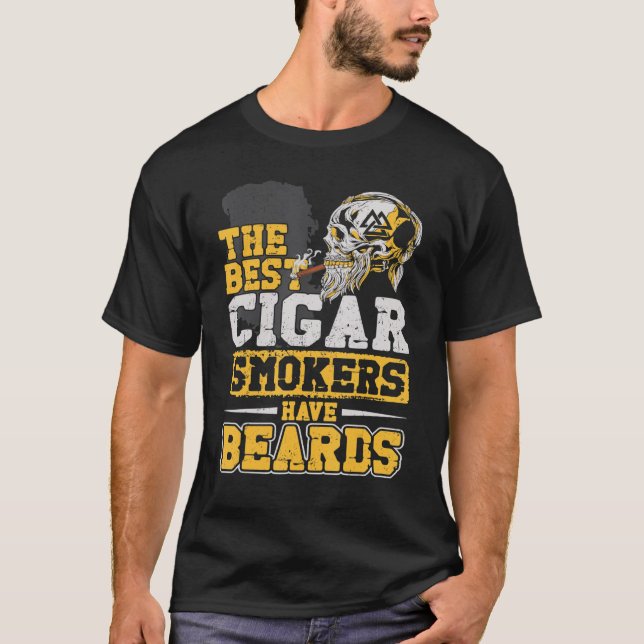 Beard   Bearded Man Cigar The Best Cigar Smokers H T-Shirt (Front)