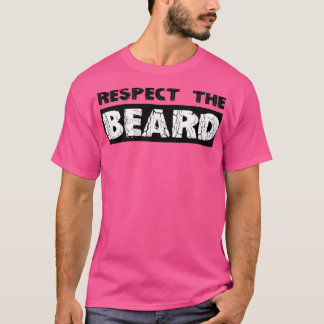 Beard Gifts Respect the Beard Funny Gift Ideas for T-Shirt