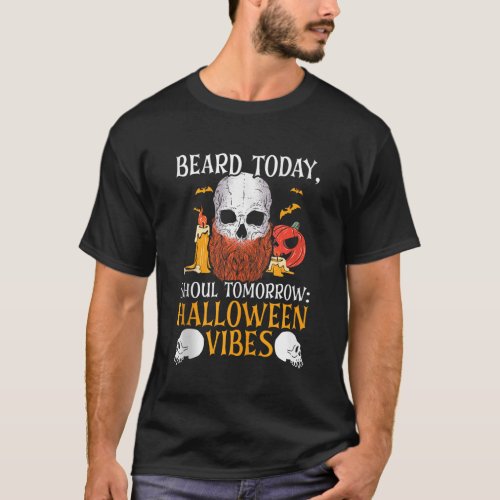 Beard Halloween Trick Or Treat Mustache Bearded Ta T_Shirt