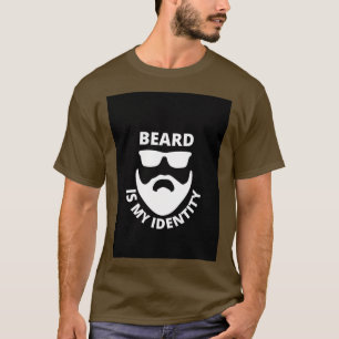 Beard is my Identity T-Shirt