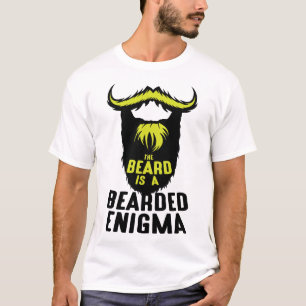 beard quote beard enigma bearded humor desktop T-Shirt