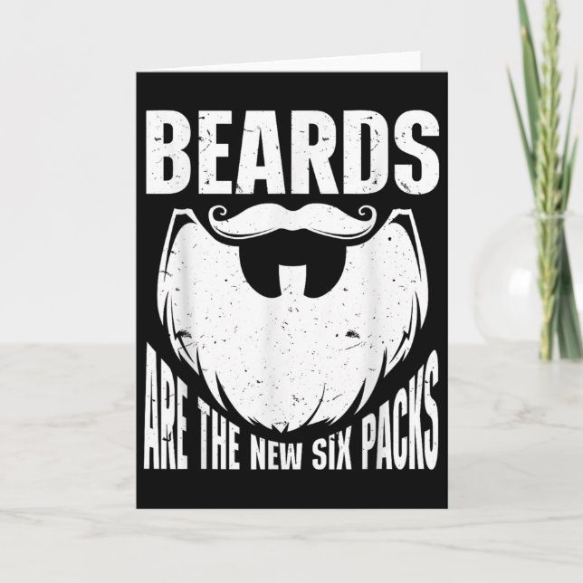 Beard Quote Beards Are The New Six Pack  Card (Front)