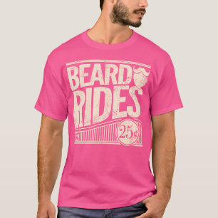 Beard Rides Funny Distressed Beard T-Shirt
