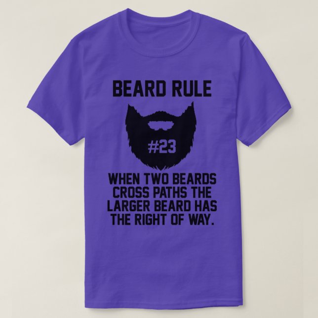 Beard Rule 23 When Two Beards Cross Paths the Larg T-Shirt (Design Front)
