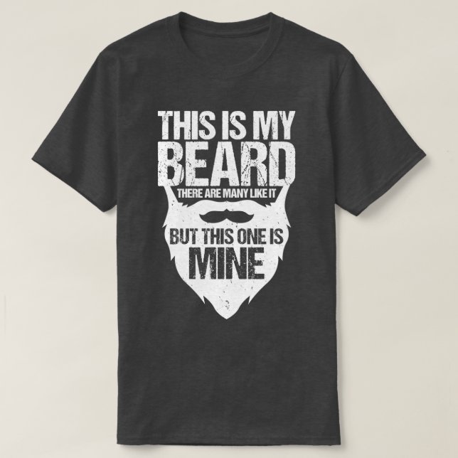 Beard saying funny man T-Shirt (Design Front)