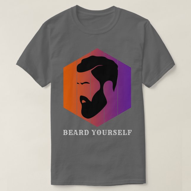 Beard Yourself 5 T-Shirt (Design Front)