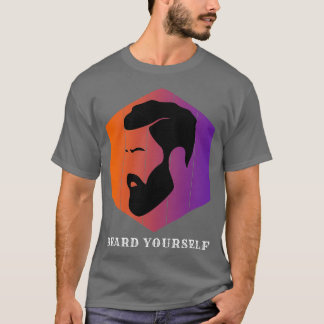 Beard Yourself 5 T-Shirt