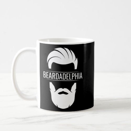 Beardadelphia Funny Beardadelphia Beard Bad  Coffee Mug