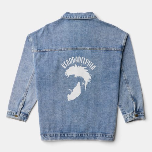 Beardadelphia  Funny Beardadelphia Beard Dad Tee Denim Jacket