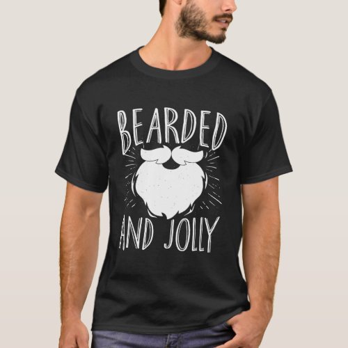Bearded And Jolly Funny Christmas T_Shirt