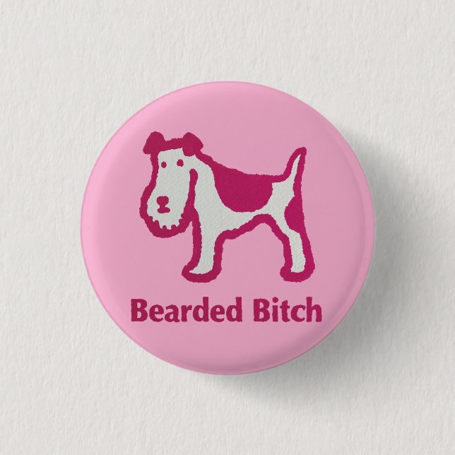 Bearded, but I’m a girl Button (Front)